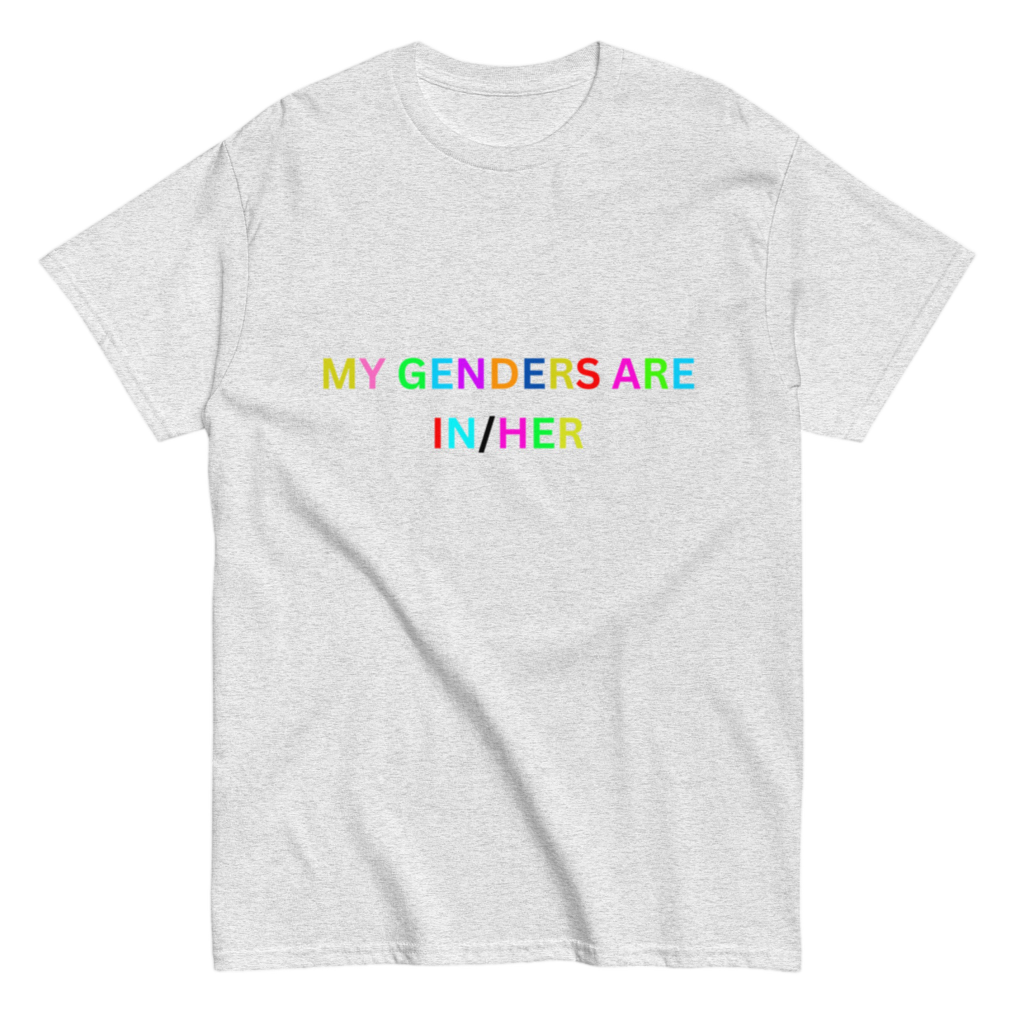 "My gernders are" Shirt