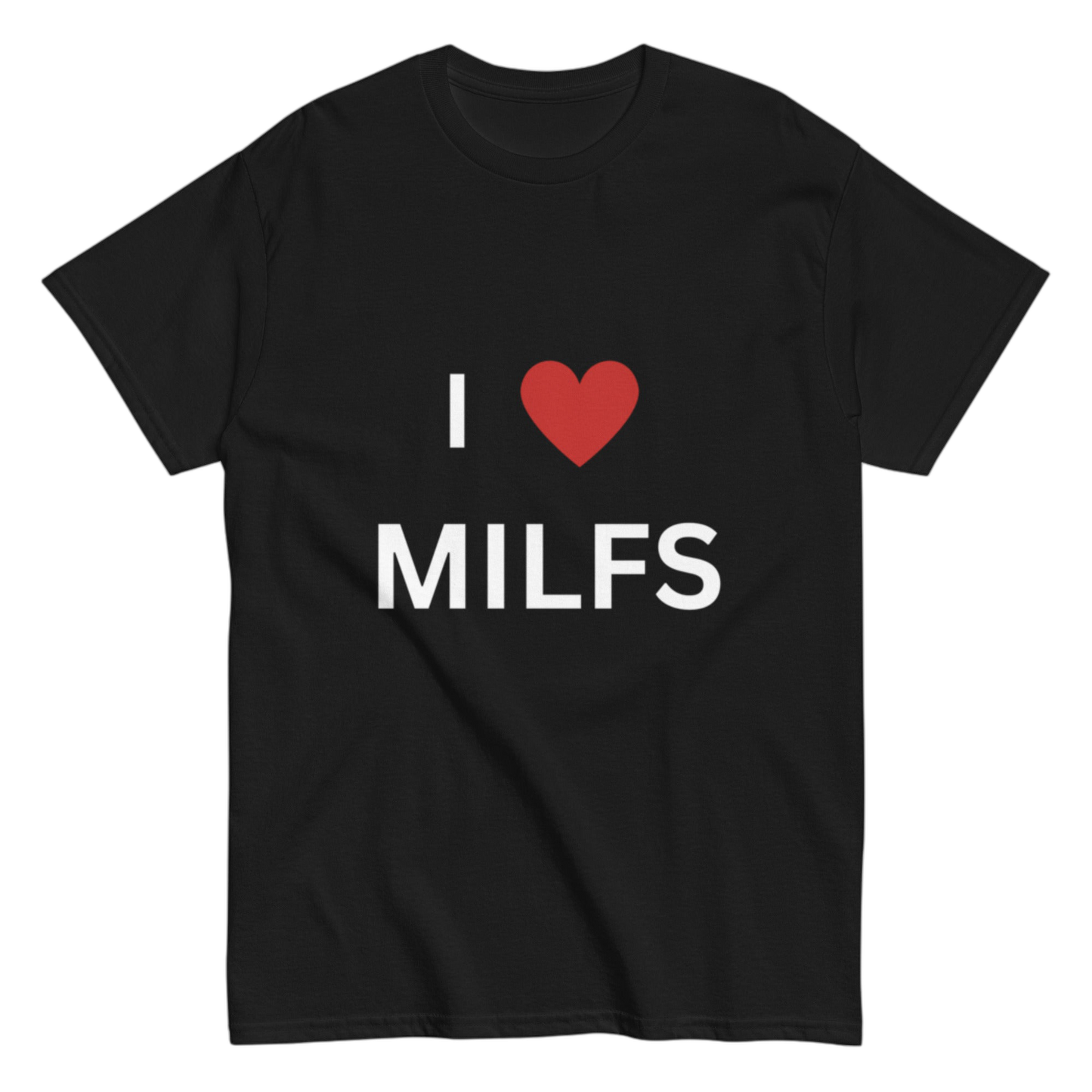 "I love Milfs" Shirt