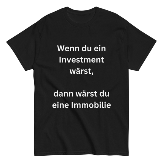 "Wenn du ein Investment wärst" Shirt