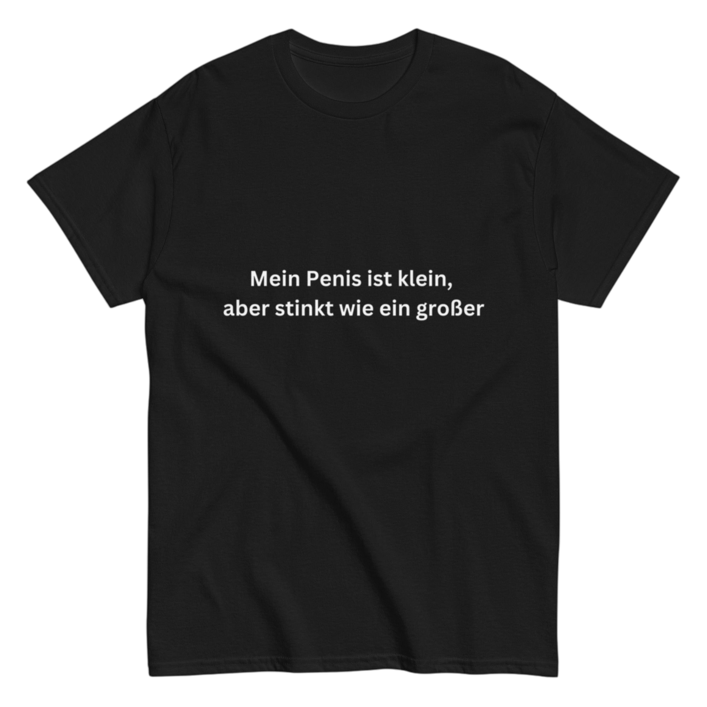 "Mein Pen*s ist klein" Shirt