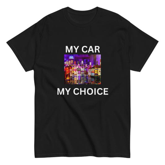 "My Car my Choice" Shirt