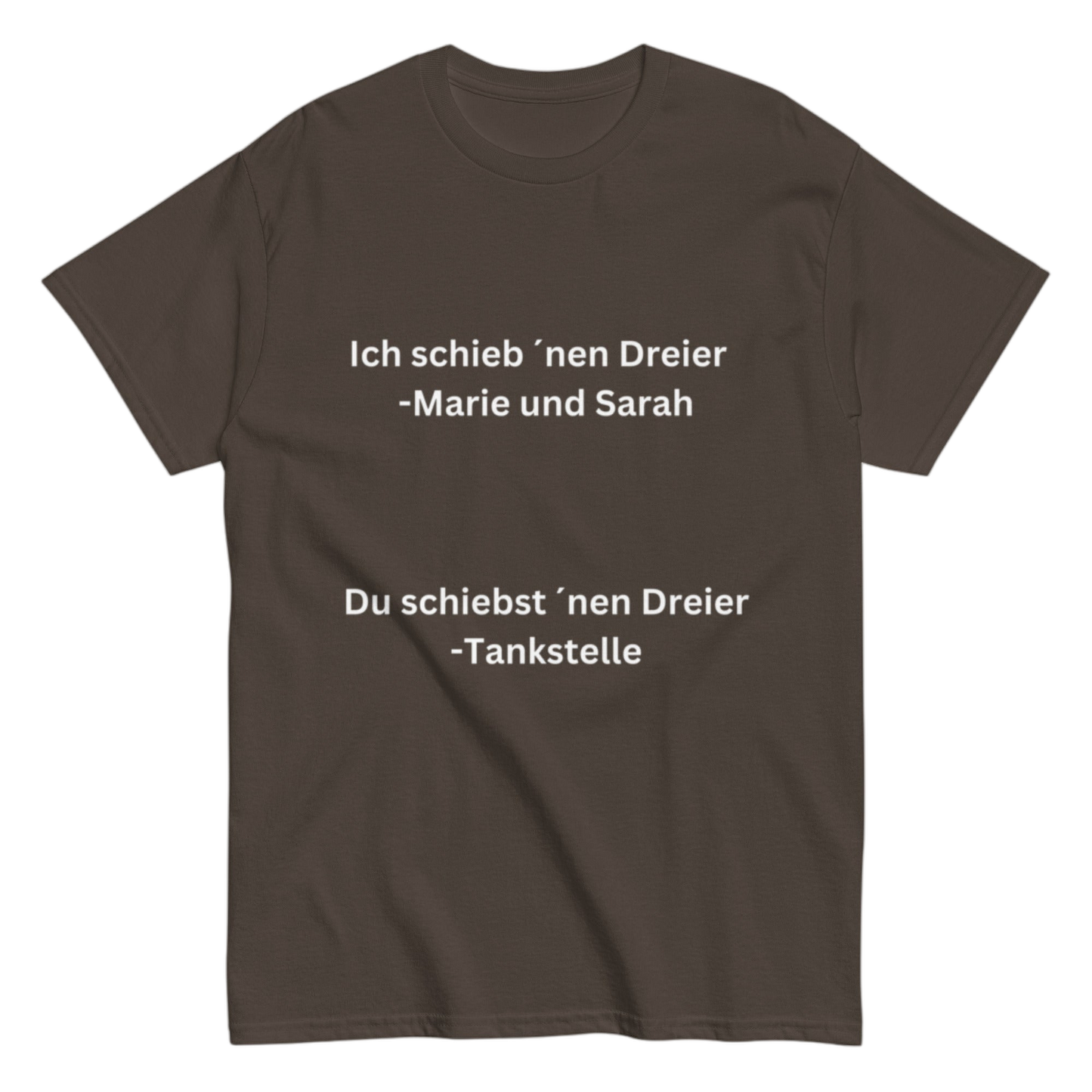 "Ich schieb ´nen Dreier" Shirt