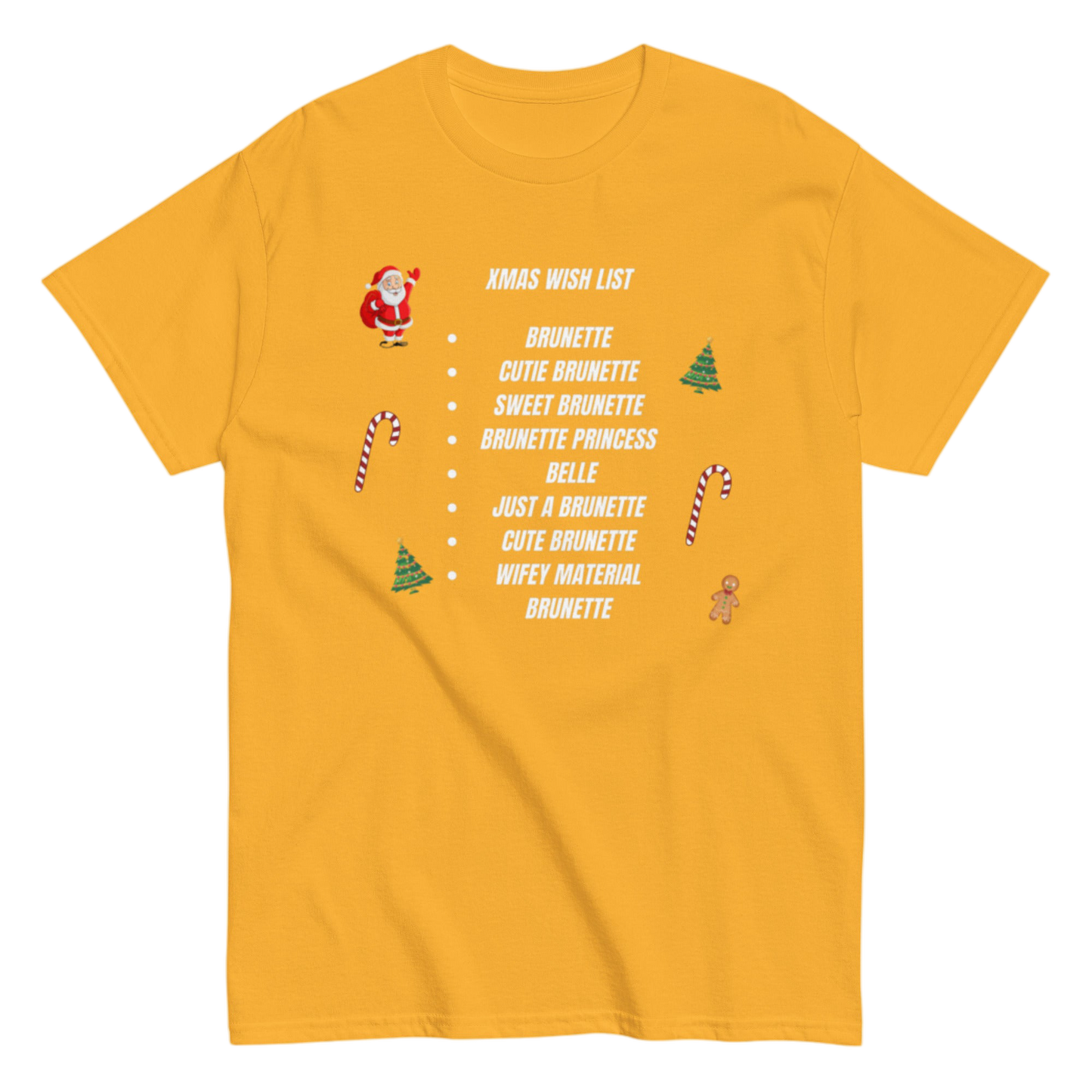 "XMas Wish List Brunette" Shirt