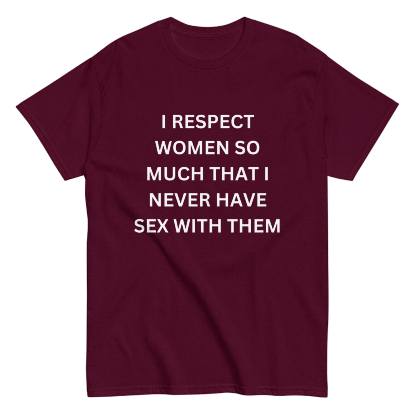 "I respect woman" Shirt