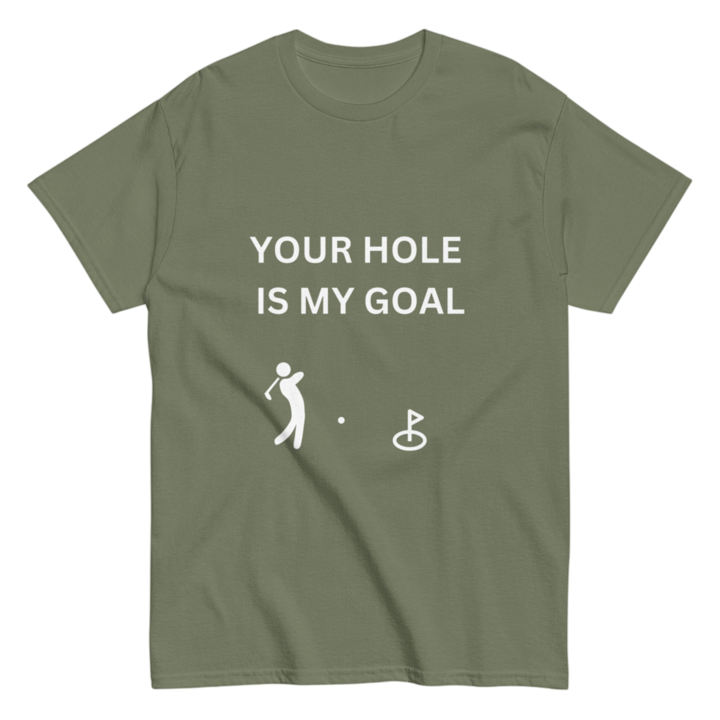 "Your hole is my" Shirt