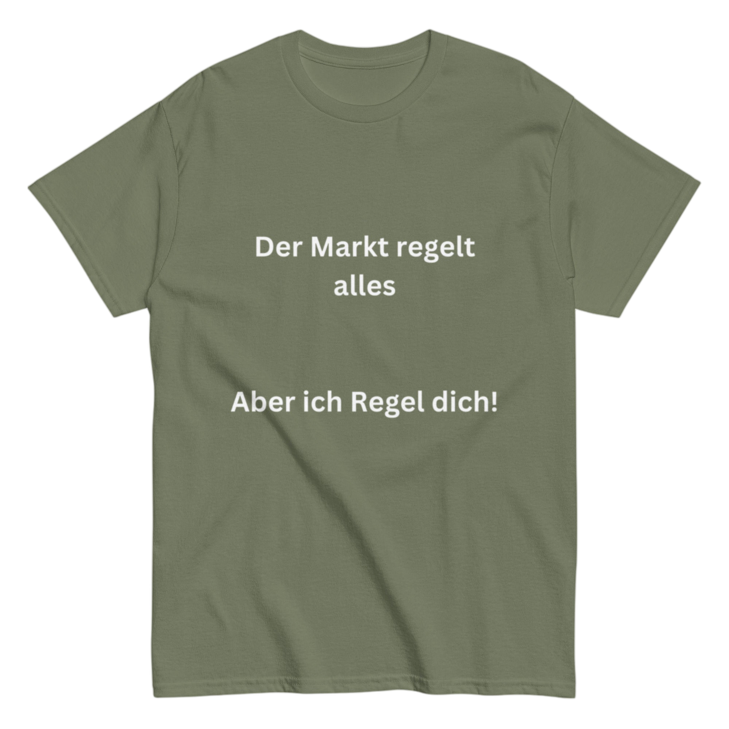 "Der Markt regelt alles" Shirt