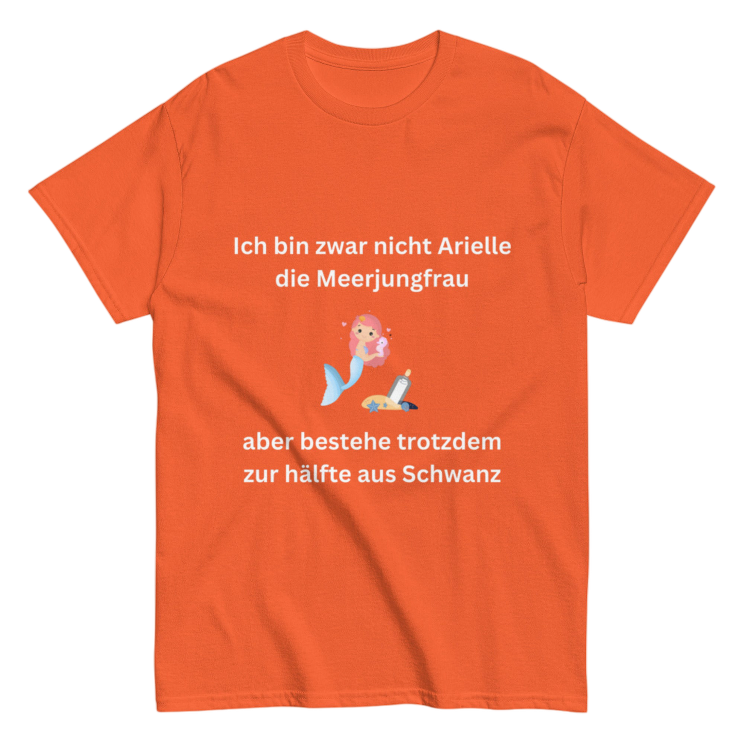 "Ich bin zwar nicht Arielle" Shirt