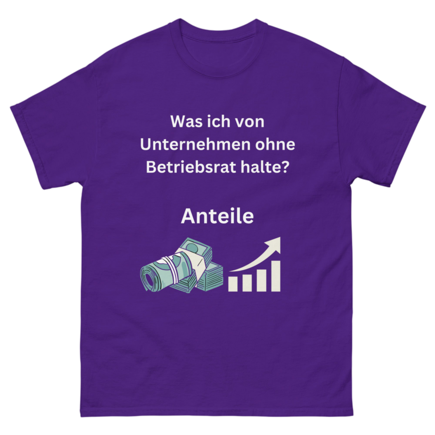 "Was ich von Unternehmen halte?" Shirt