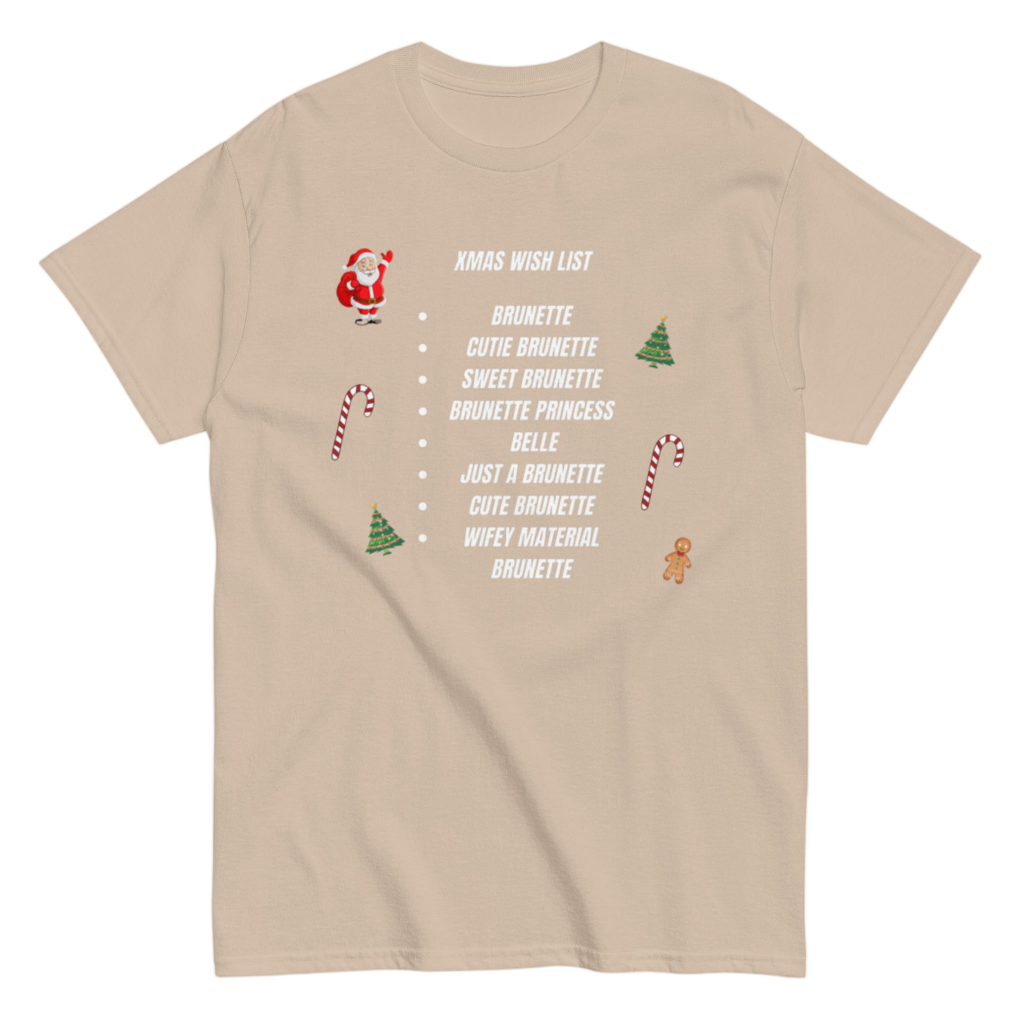 "XMas Wish List Brunette" Shirt