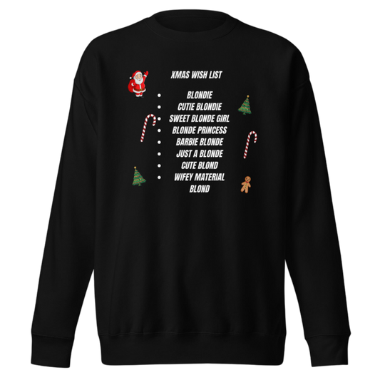 "XMas Wish List Blondie" Pullover