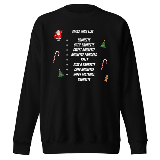 "XMas Wish List Brunette" Pullover