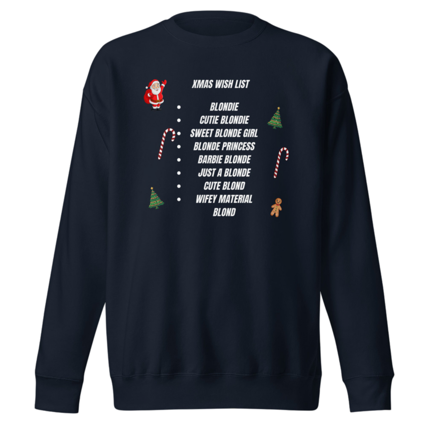 "XMas Wish List Blondie" Pullover