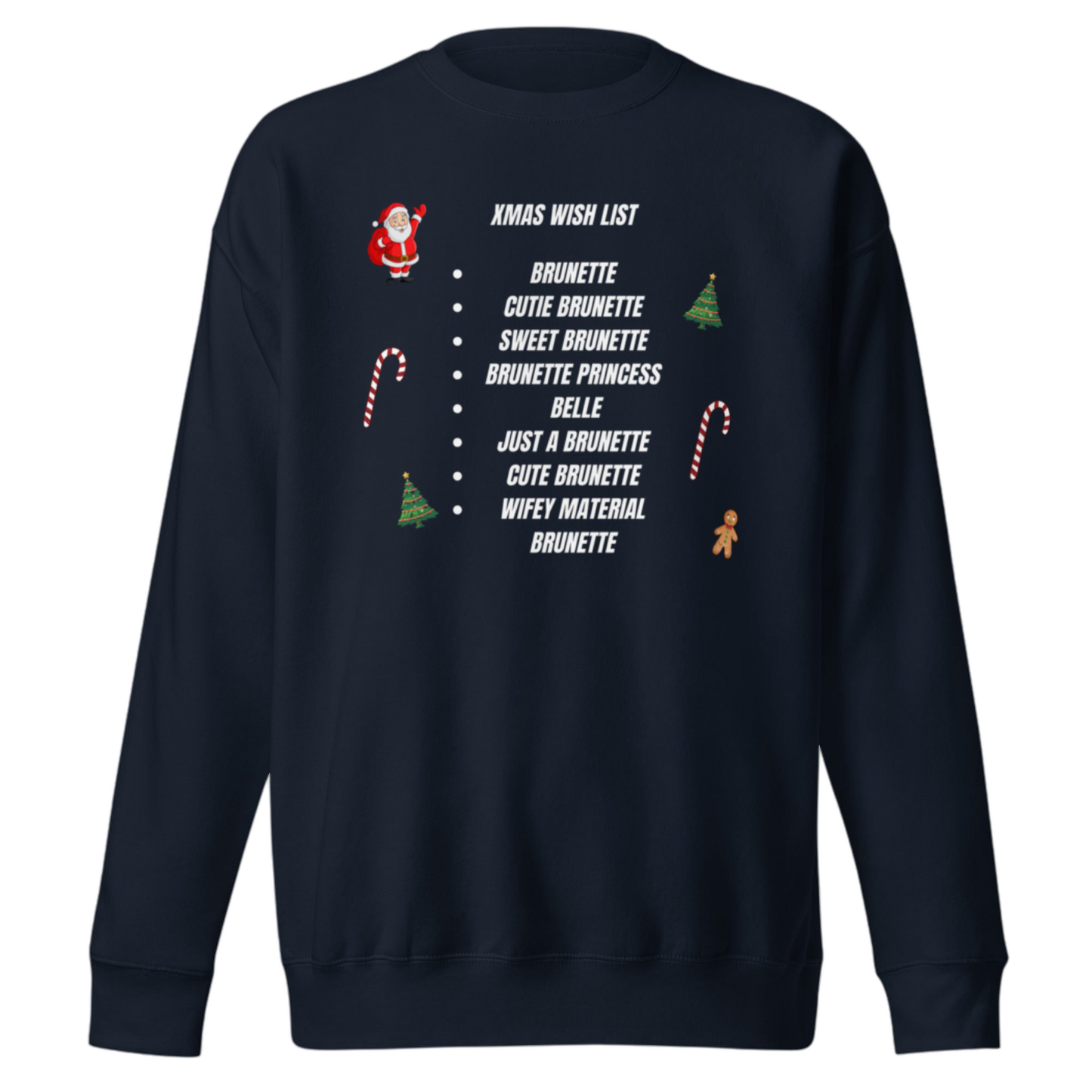 "XMas Wish List Brunette" Pullover