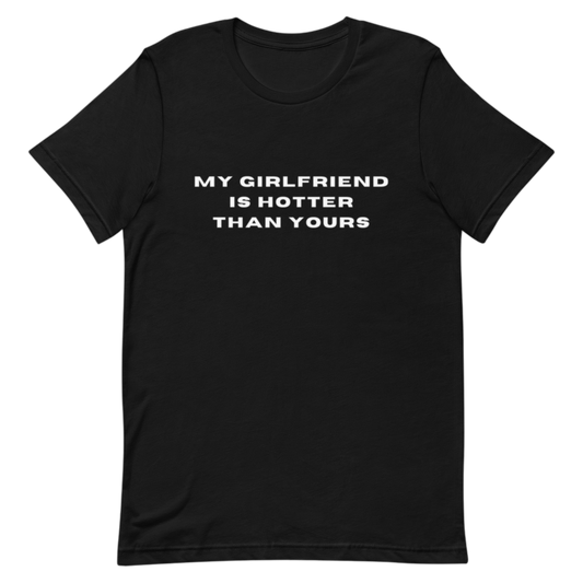 My girlfriend is hotter