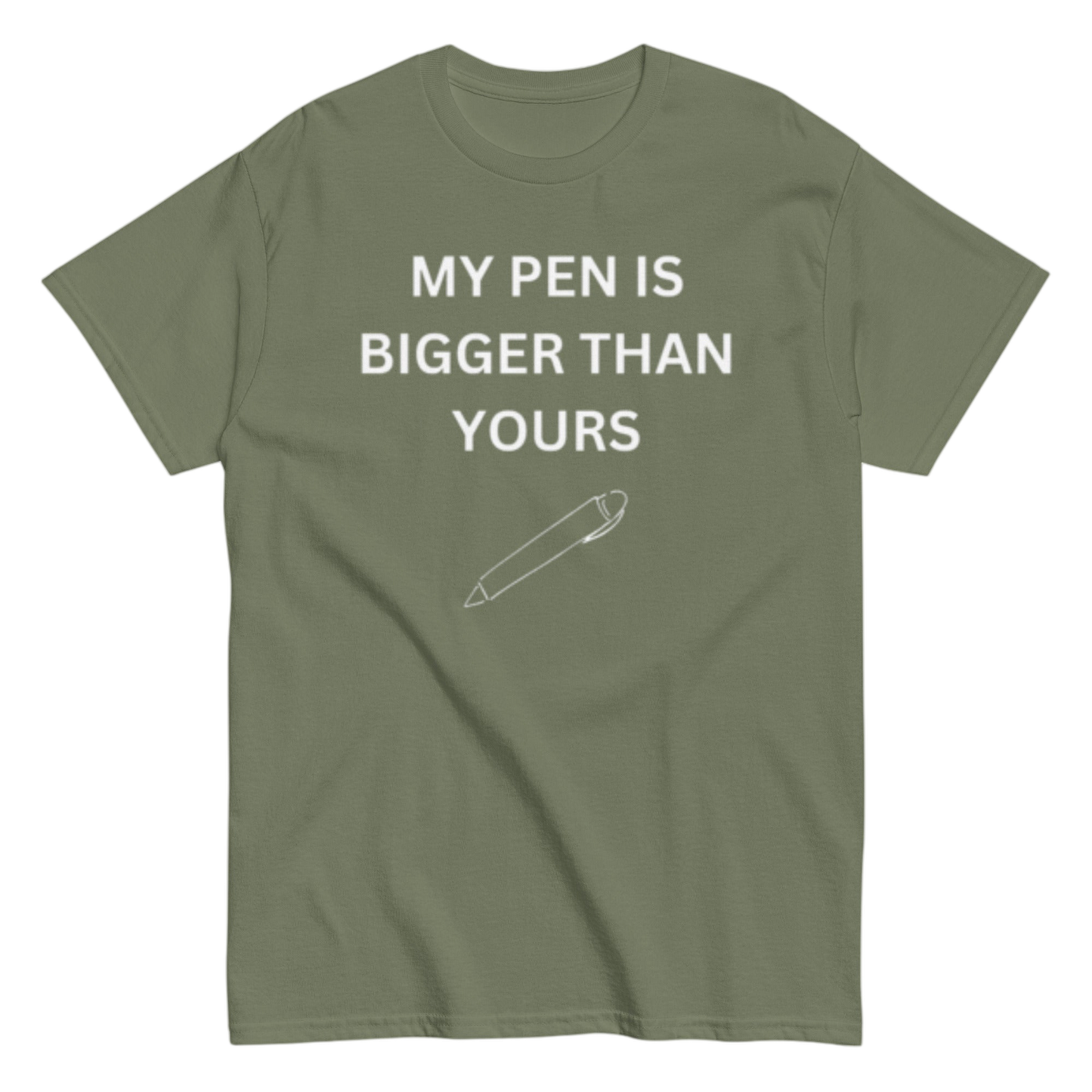 "My pen is" Shirt