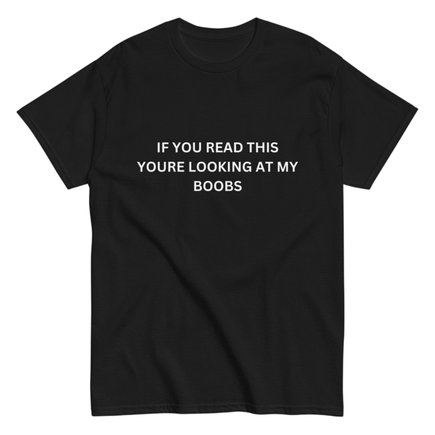 "If you read this" Shirt