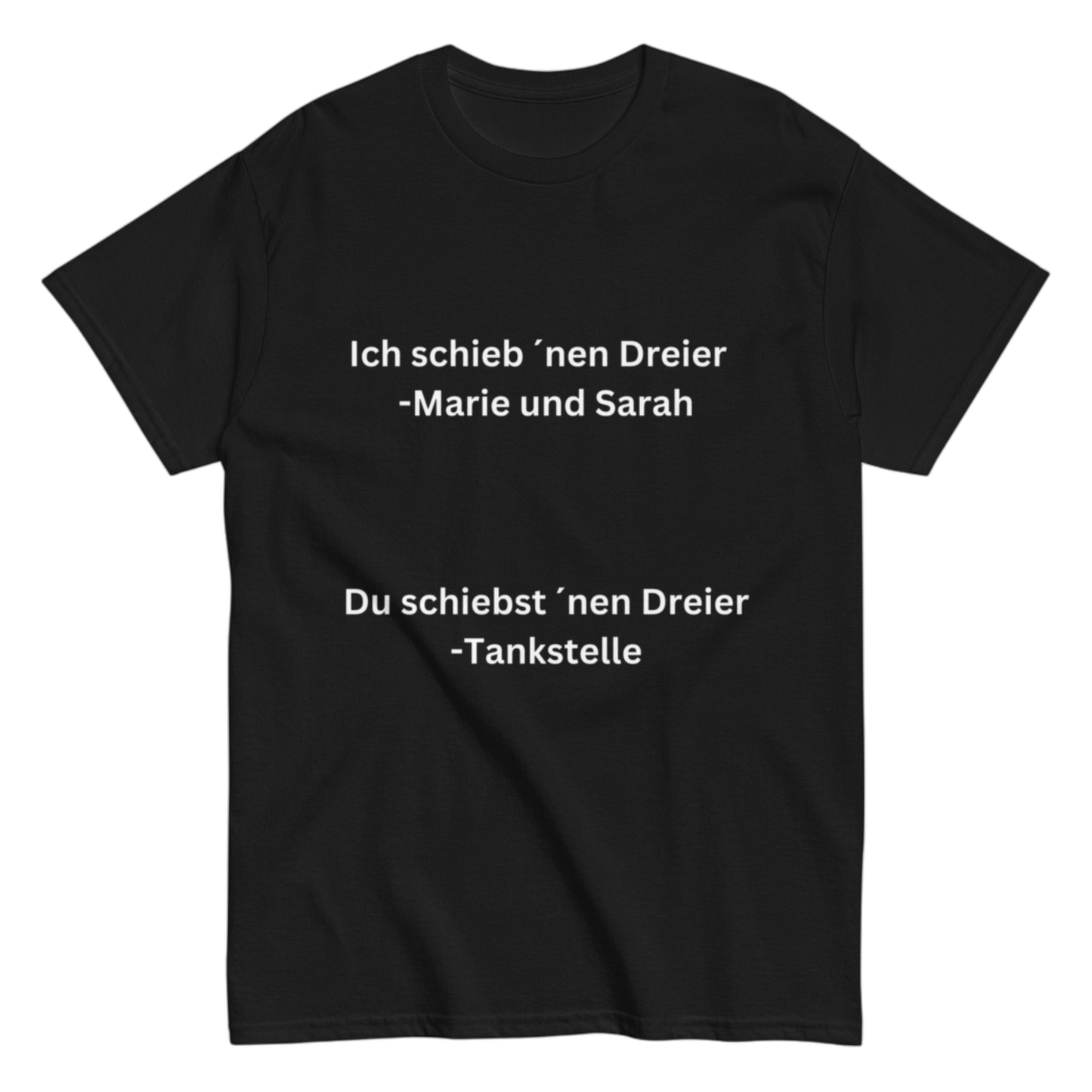 "Ich schieb ´nen Dreier" Shirt