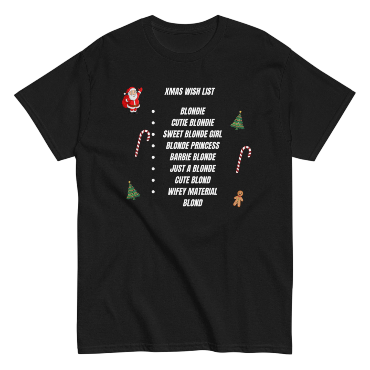 "XMas Wish List Blondie" Shirt