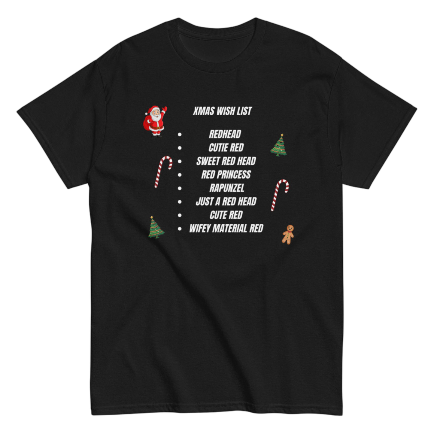 "XMas Wish List Redhead" Shirt