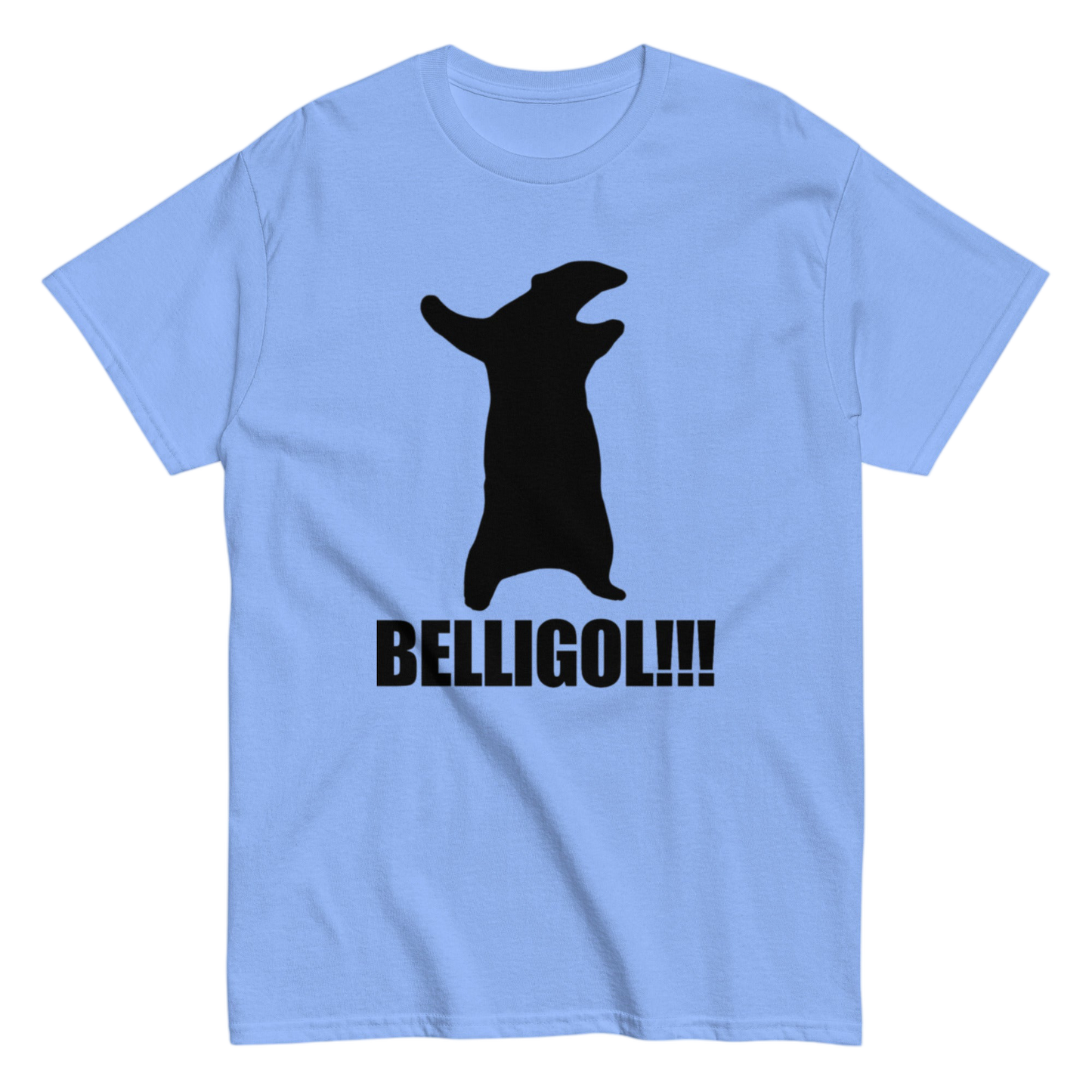 "BELLIGOL!!!" Shirt