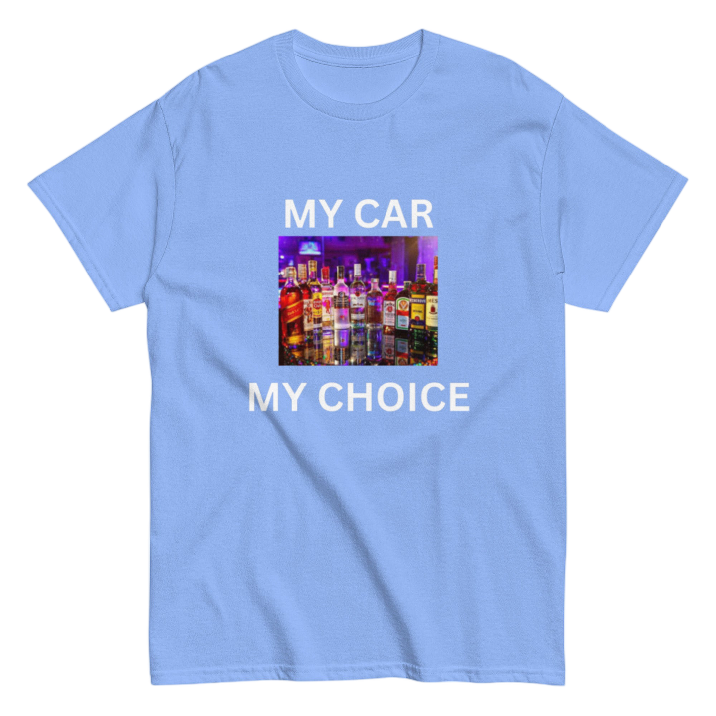 "My Car my Choice" Shirt