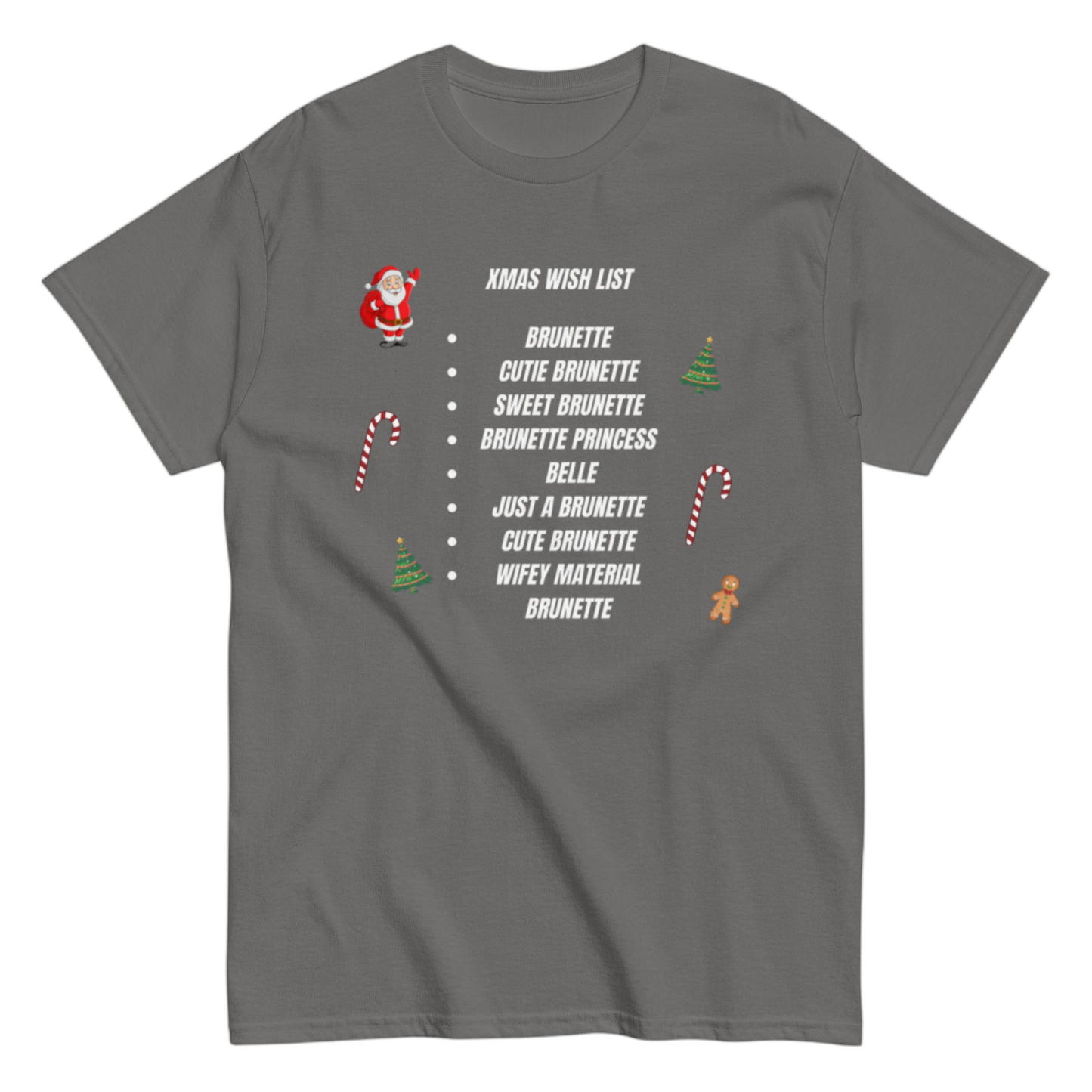 "XMas Wish List Brunette" Shirt