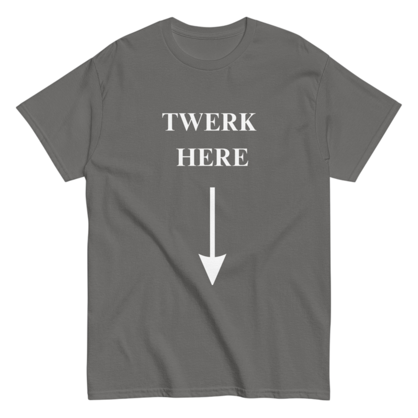 "Twerk here" Shirt