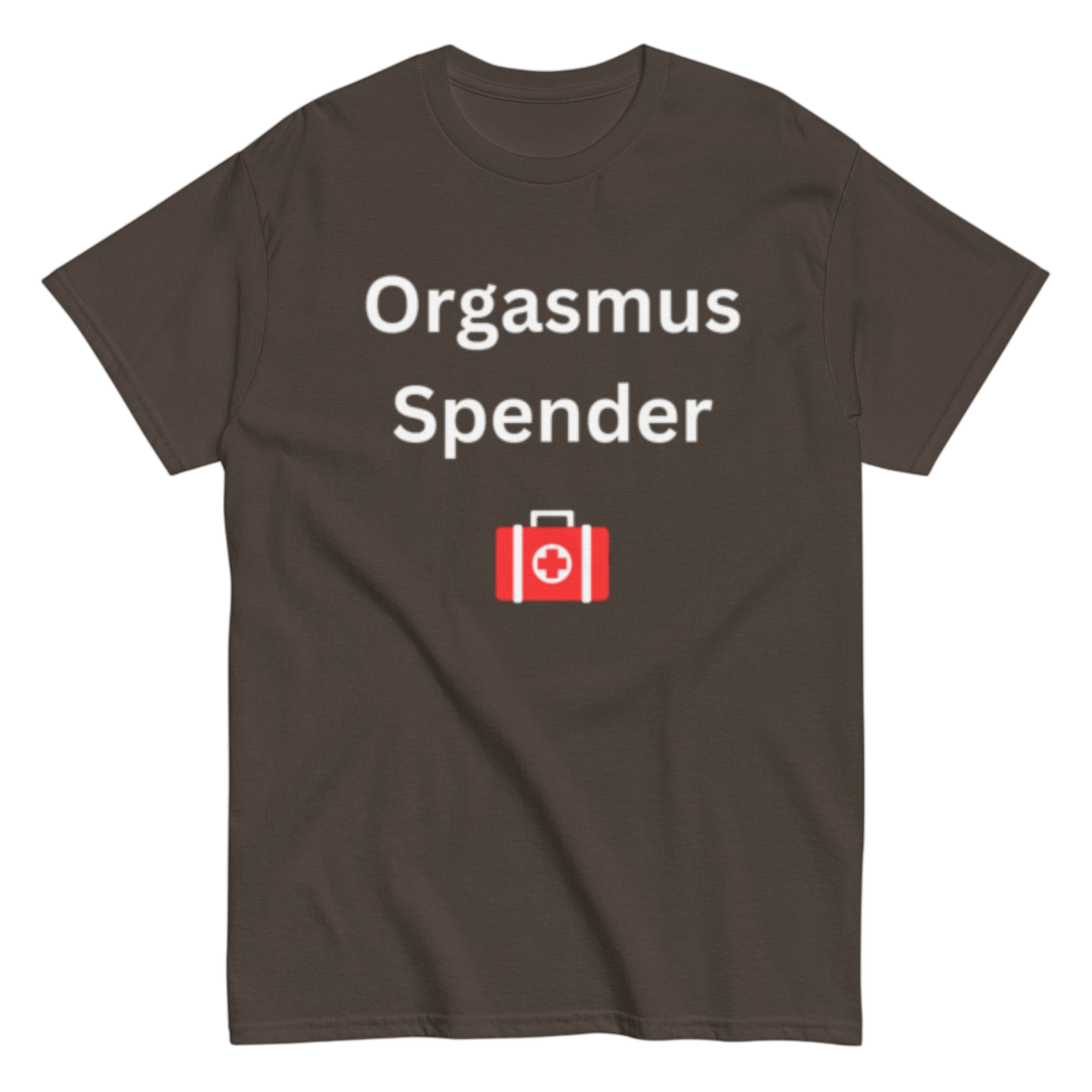 "Orgasmus Spender" Shirt