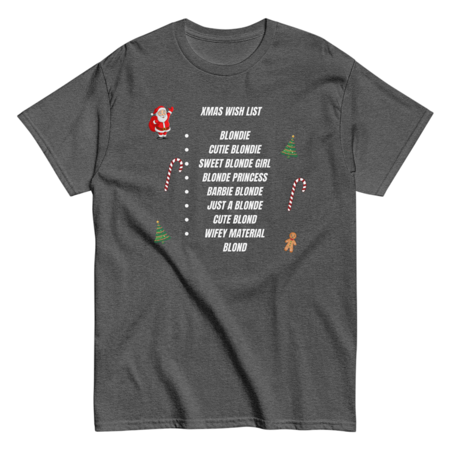 "XMas Wish List Blondie" Shirt