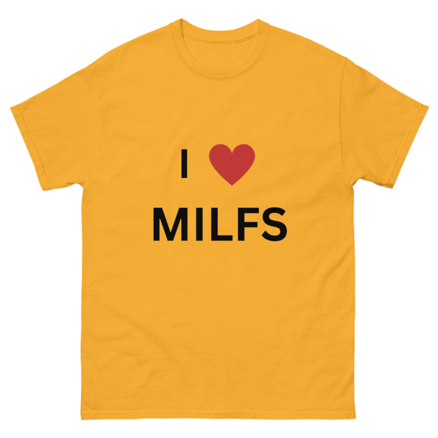 "I love Milfs" Shirt