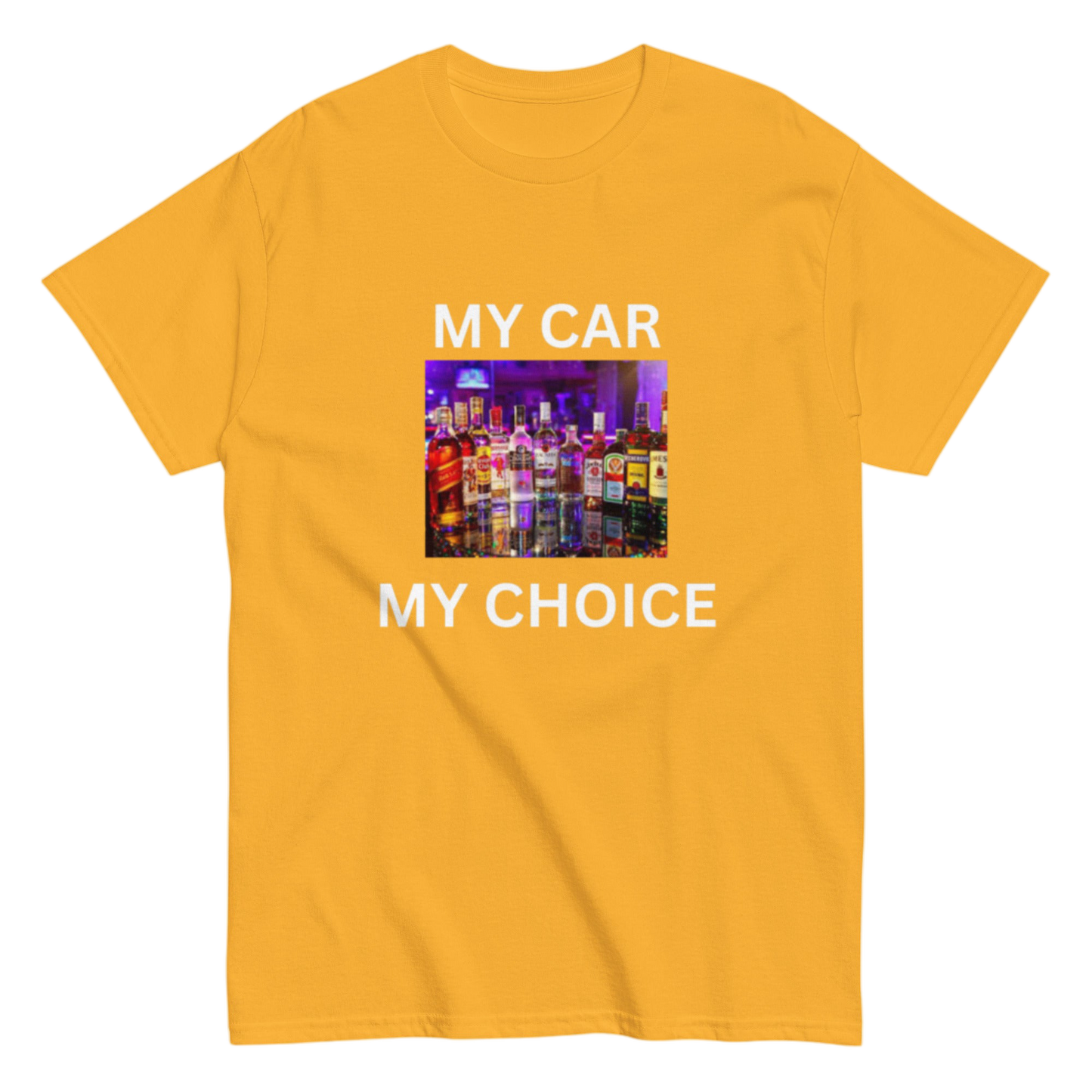 "My Car my Choice" Shirt