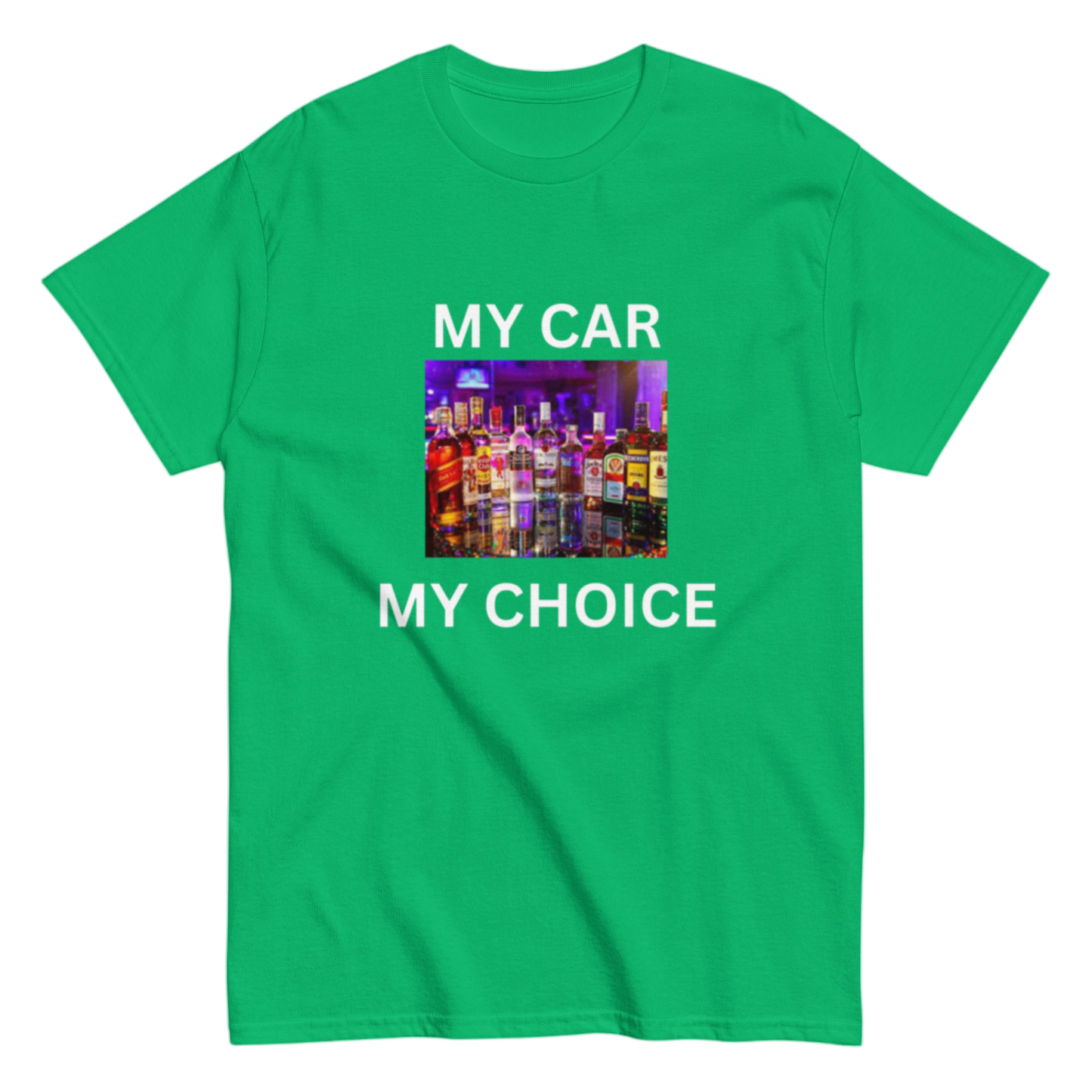 "My Car my Choice" Shirt