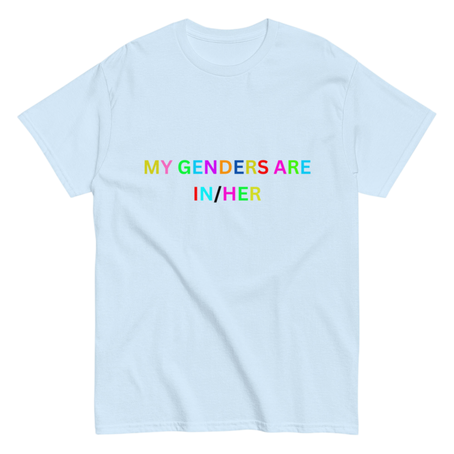 "My gernders are" Shirt