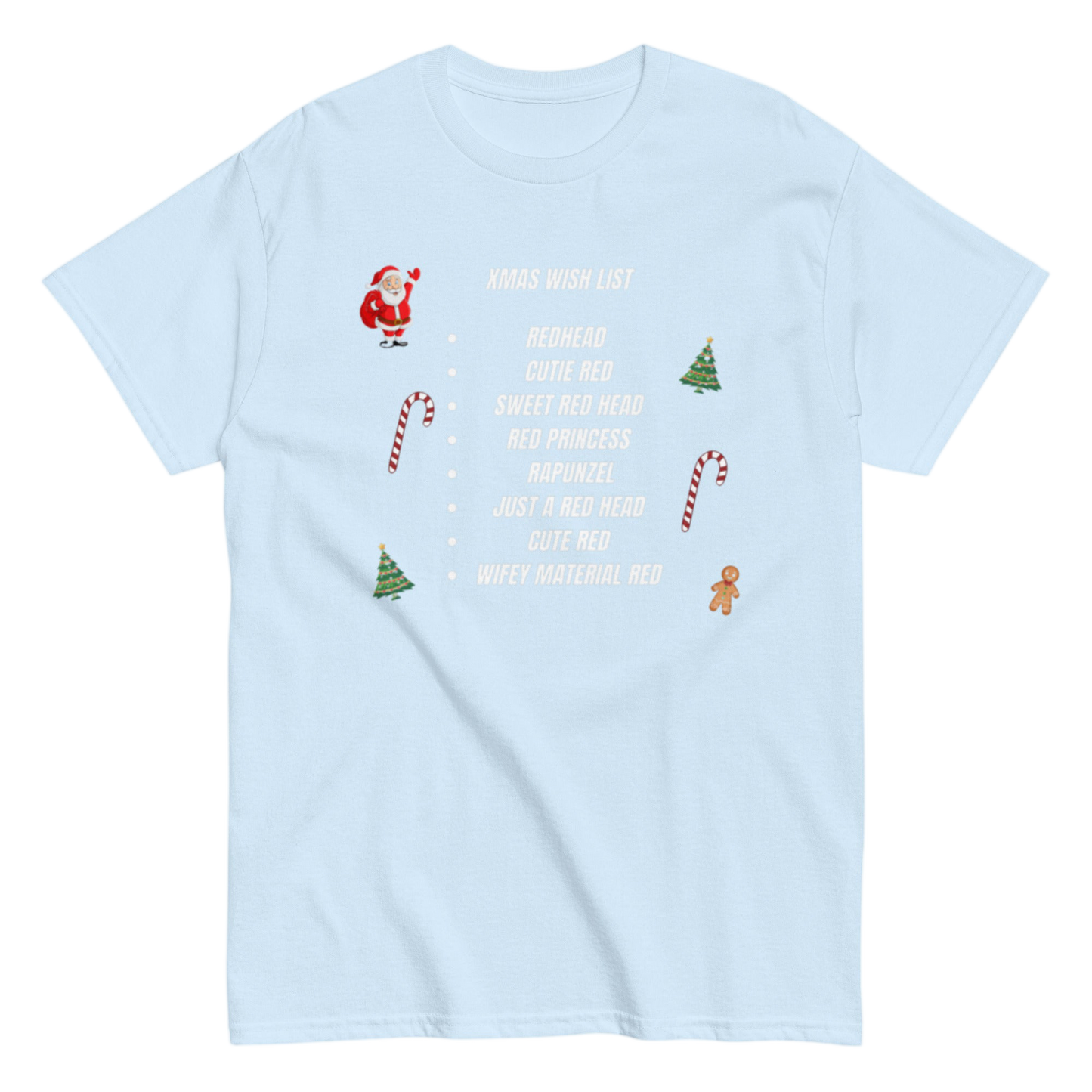 "XMas Wish List Redhead" Shirt