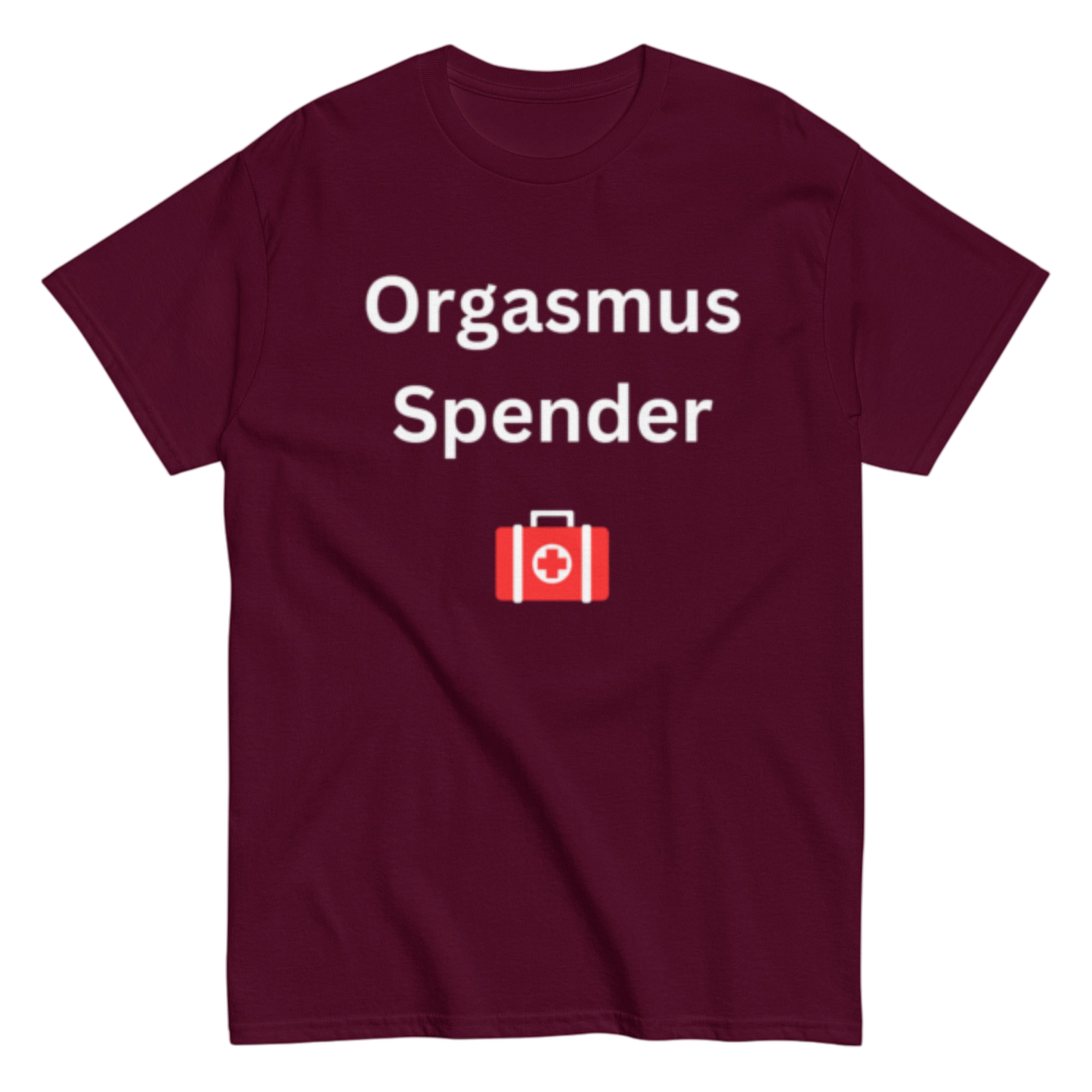 "Orgasmus Spender" Shirt
