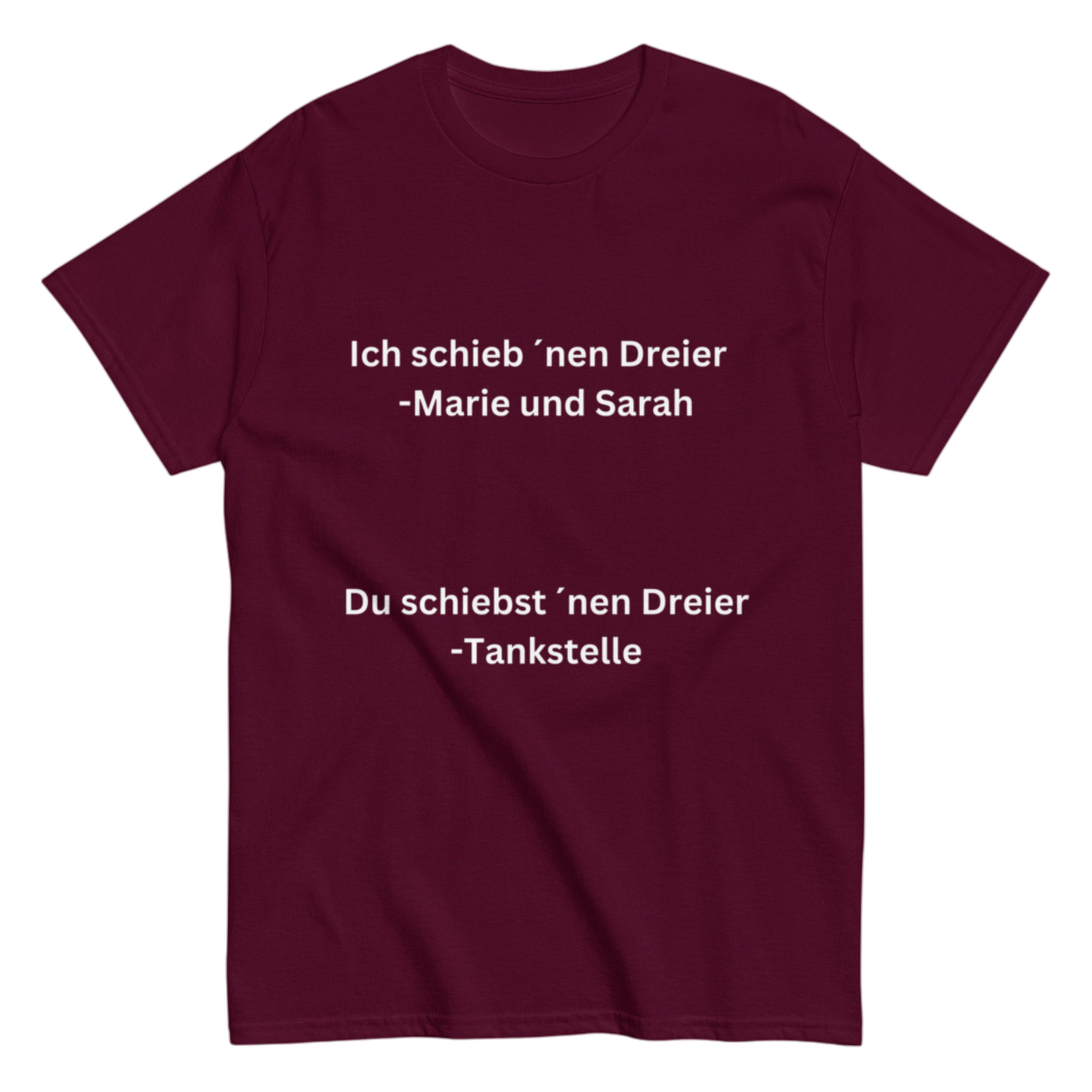 "Ich schieb ´nen Dreier" Shirt