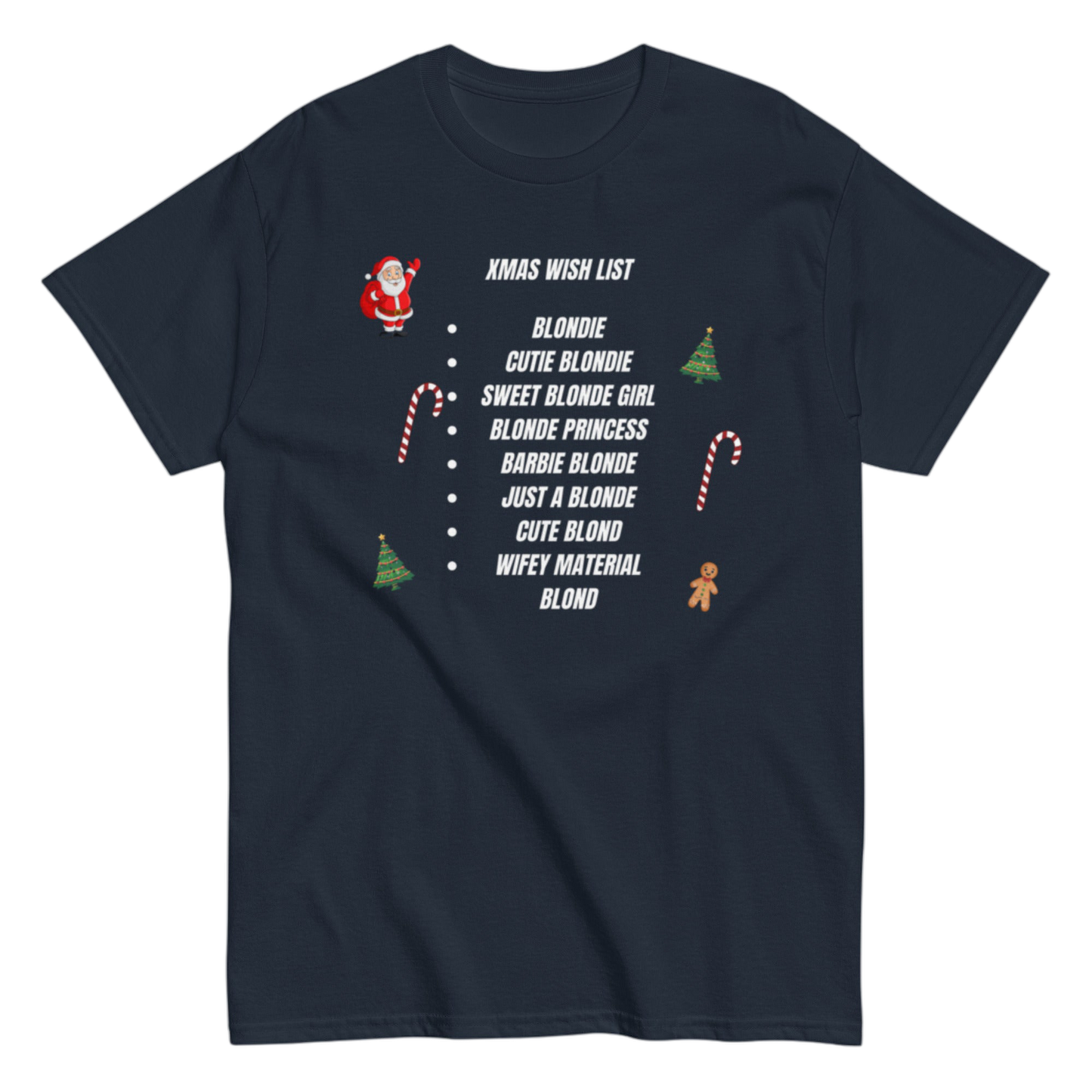 "XMas Wish List Blondie" Shirt