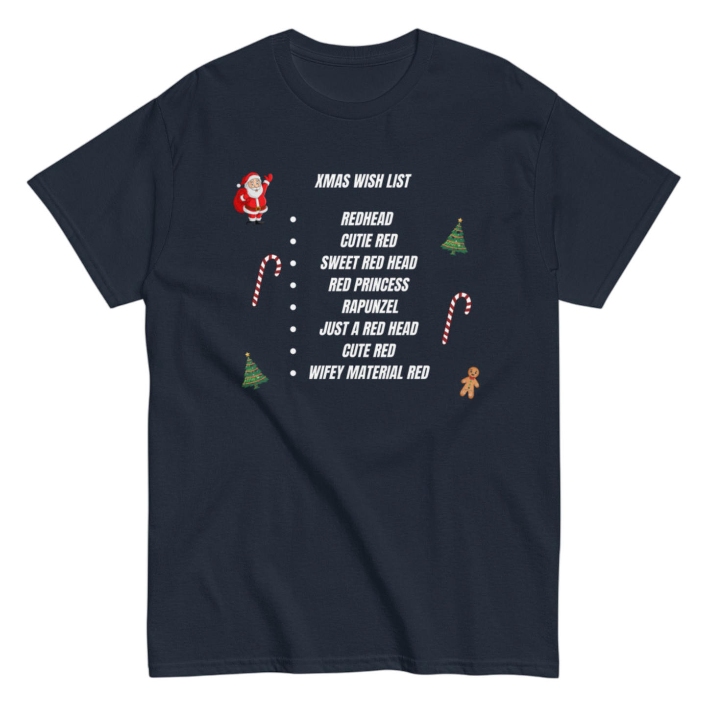"XMas Wish List Redhead" Shirt