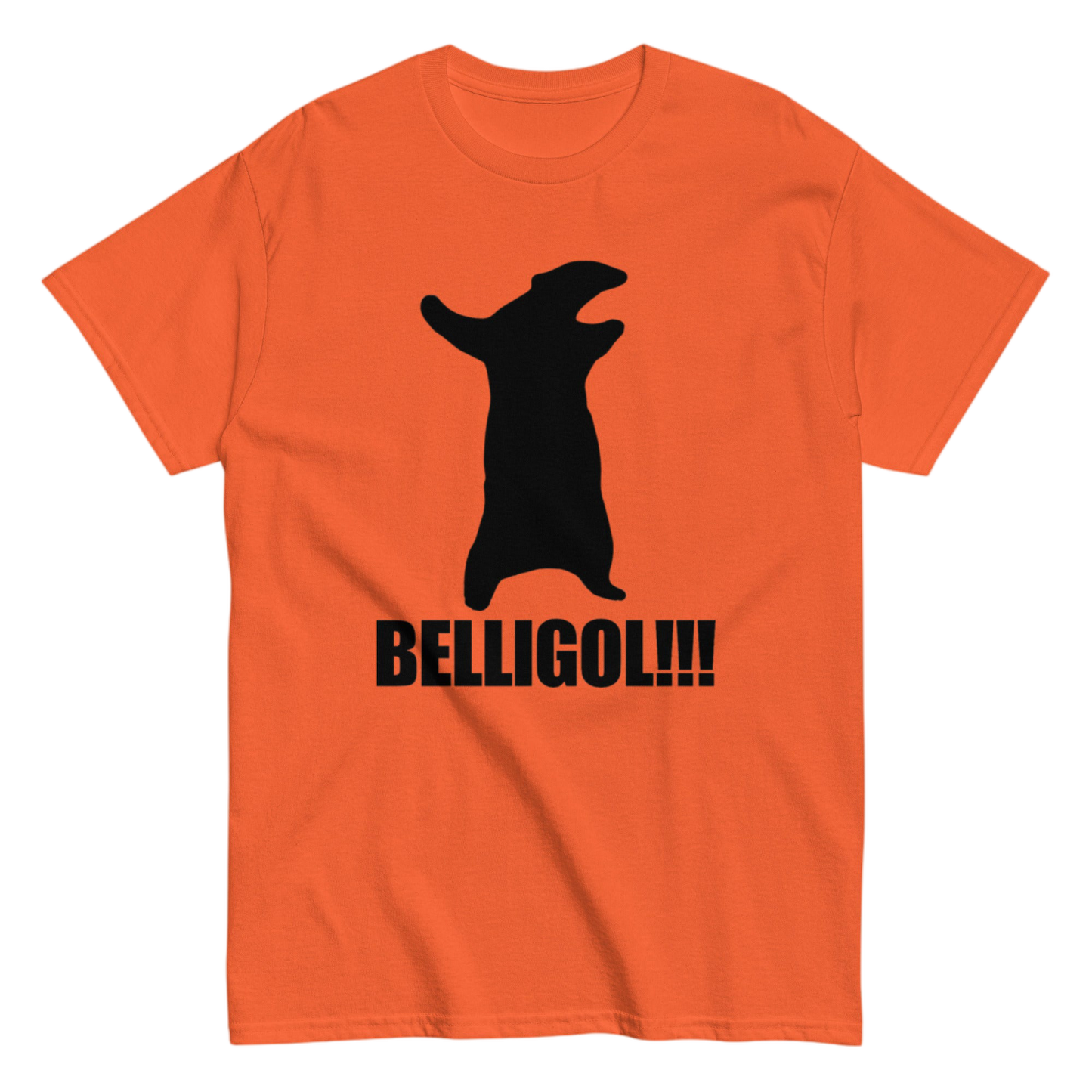 "BELLIGOL!!!" Shirt