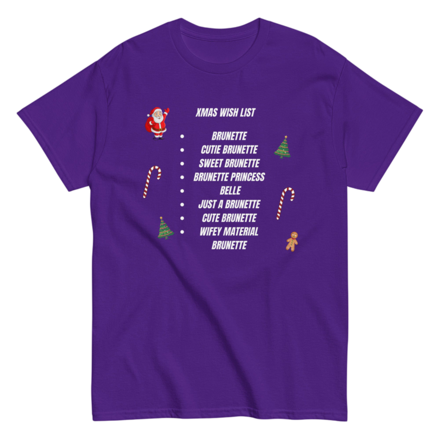 "XMas Wish List Brunette" Shirt