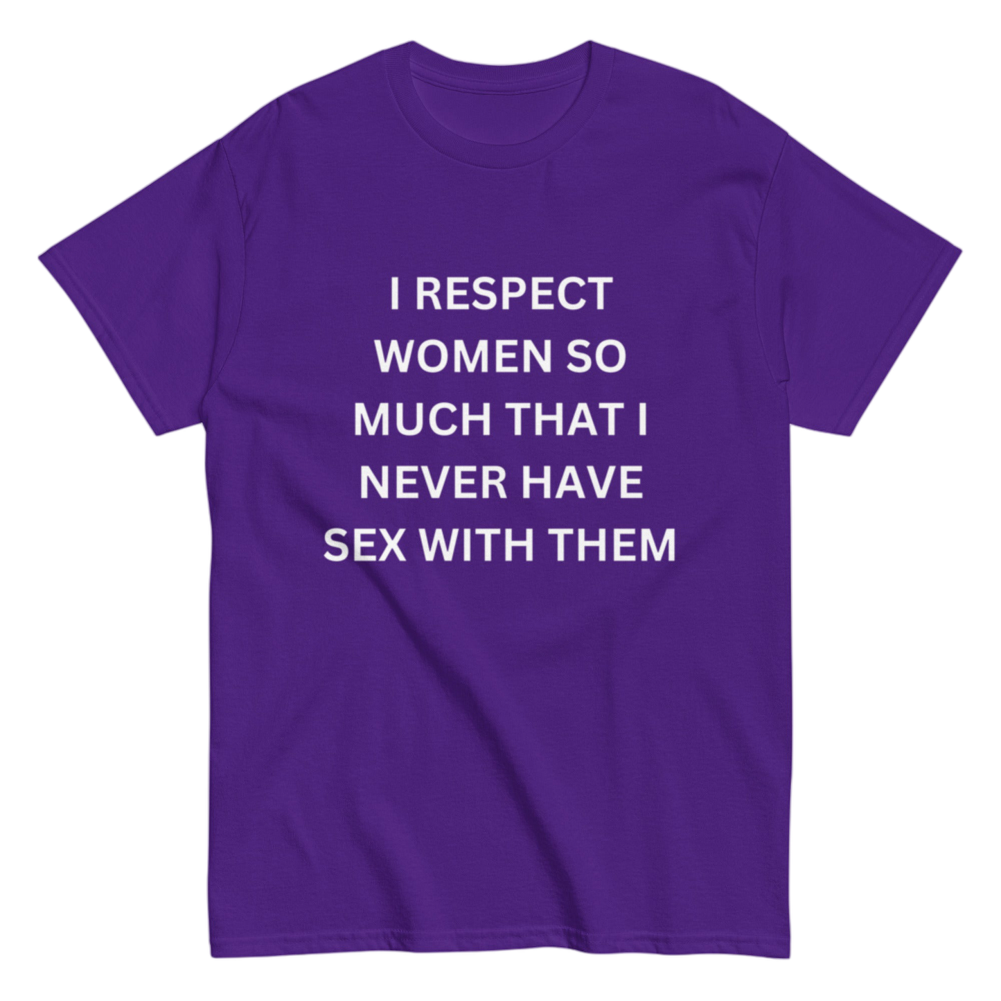 "I respect woman" Shirt