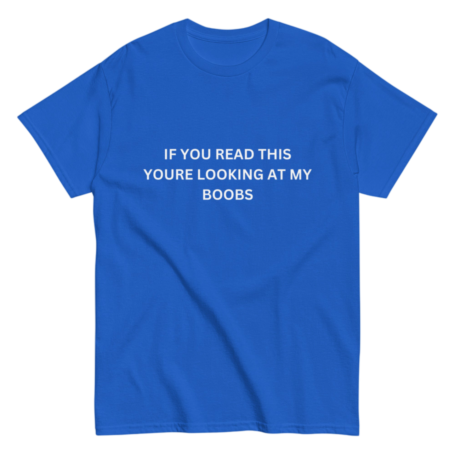 "If you read this" Shirt