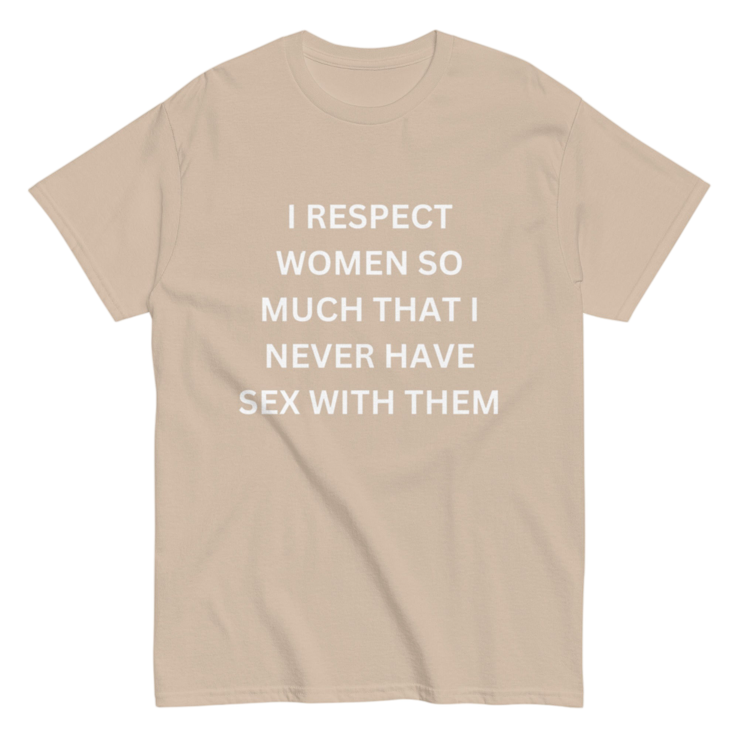 "I respect woman" Shirt