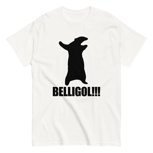 "BELLIGOL!!!" Shirt