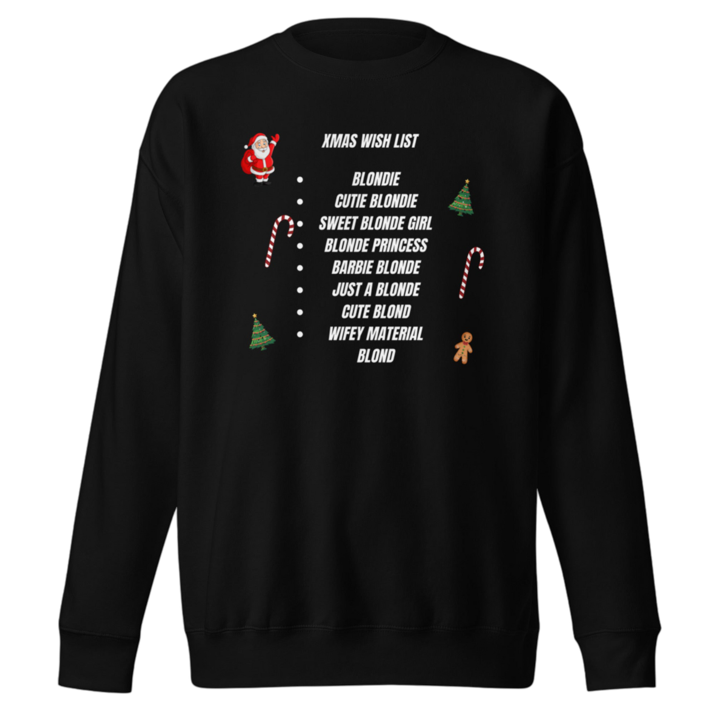 "XMas Wish List Blondie" Pullover