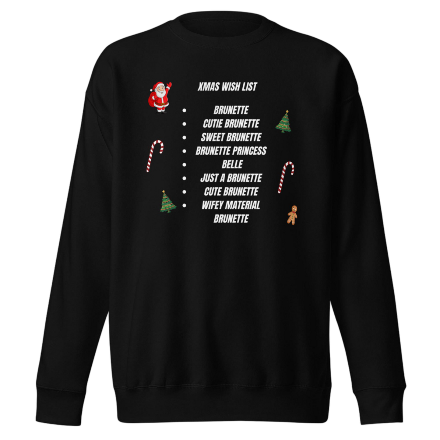 "XMas Wish List Brunette" Pullover